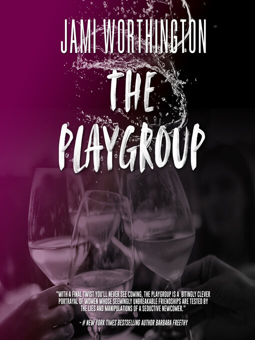 Title details for The Playgroup by Jami Worthington - Available